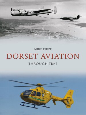 cover image of Dorset Aviation Through Time